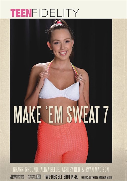 Make 'Em Sweat #07