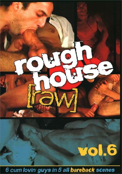 Rough House Raw Vol #06