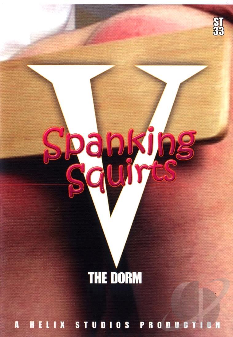 Spanking Squirts #05 - The Dorm
