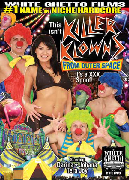 This Isn't Killer Klowns From Outer Space It's A XXX Spoof