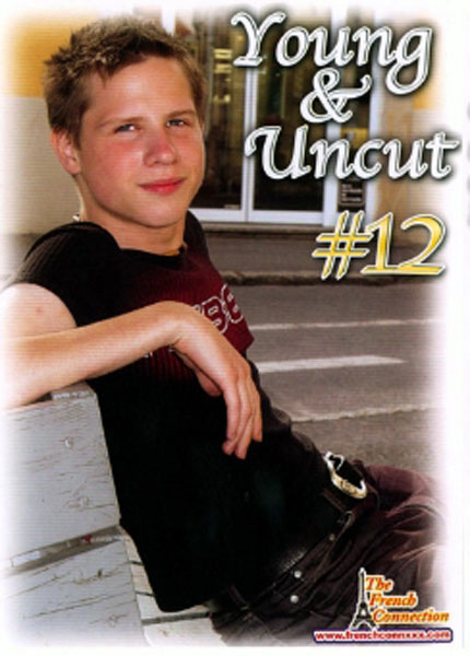 Young and Uncut #12